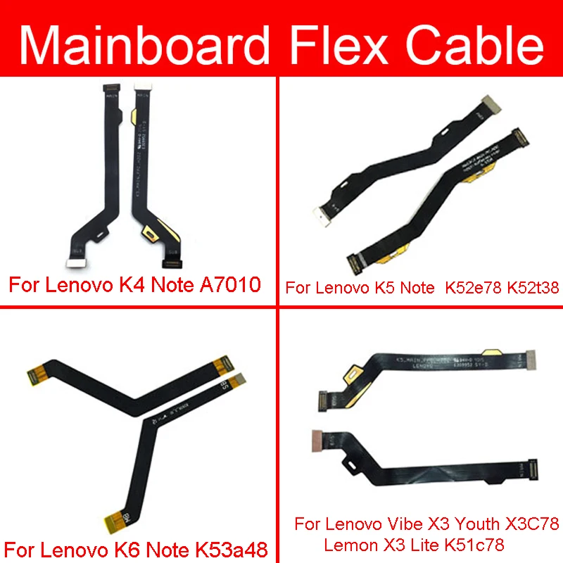 Motherboard Flex Cable For Lenovo Vibe Lemon X3 Lite X3C78 K51c78 K4 K5 K6 Note A7010 K51c78 K52e78 K53a48 Mainboard Flex Ribbon