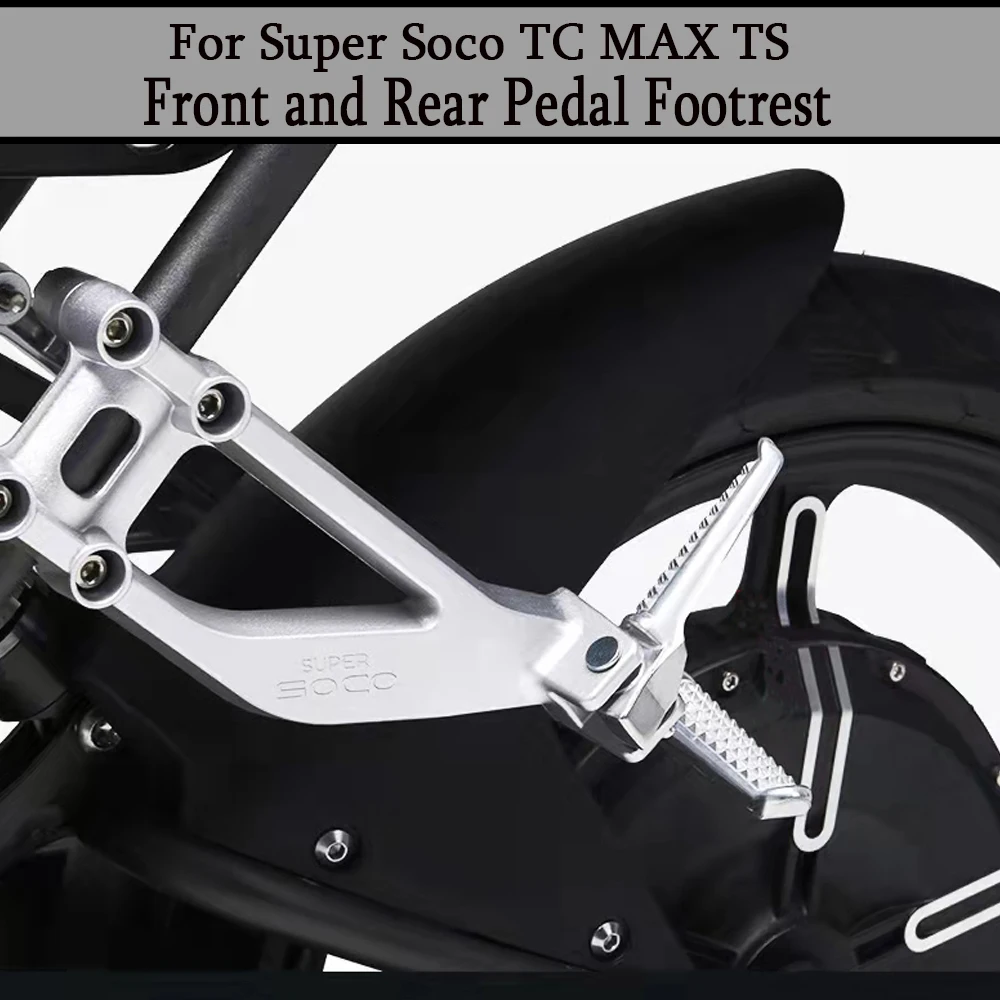 

Original Accessories Motorcycle Pegs Original Parts Foot Rests Front or Rear Pedal Footrest For Super Soco TC MAX TS