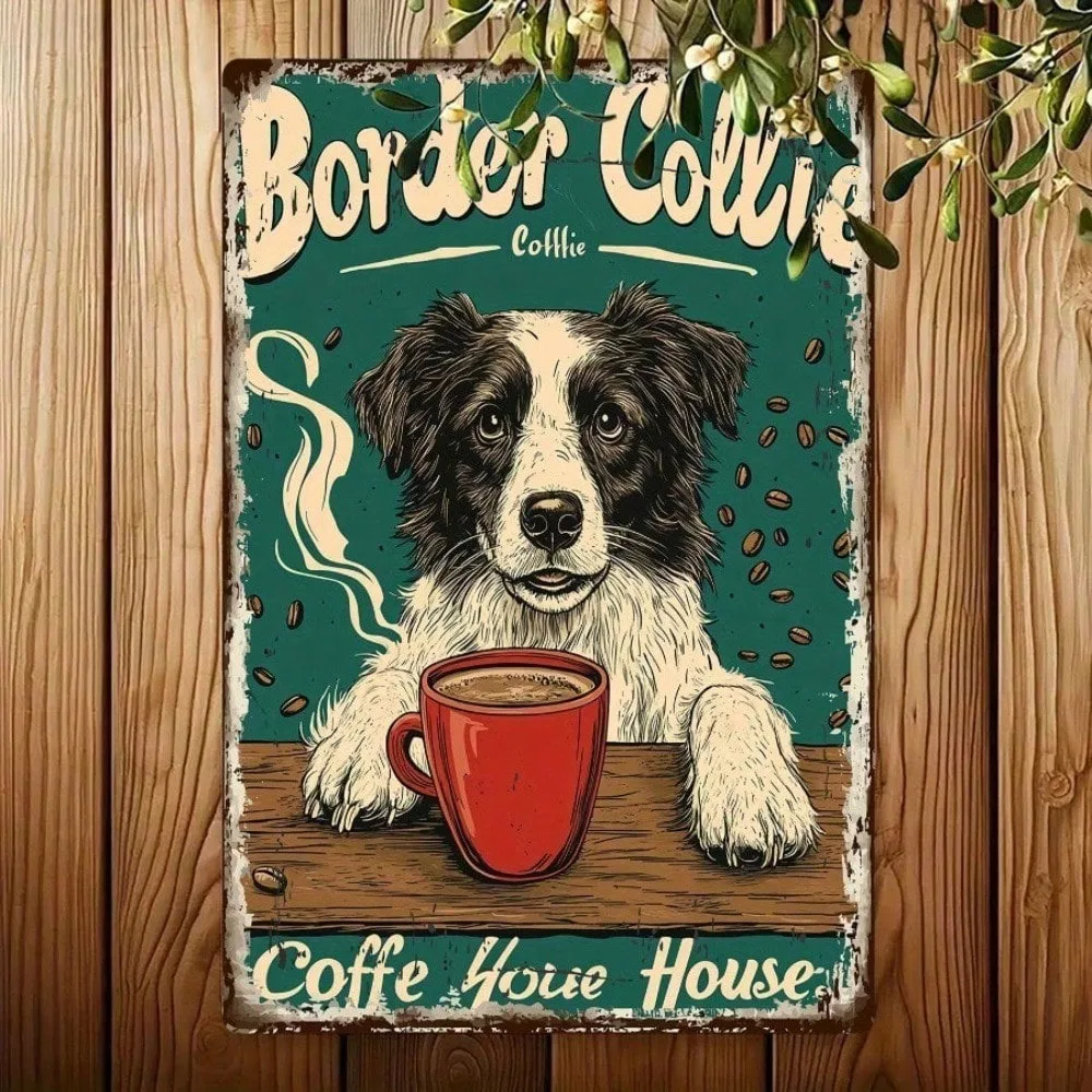 1pc Vintage Metal Wall Sign Plaque 12x8 Inch Border Collie Coffee House Retro Cafe Farmhouse Bar Man Cave Decor
