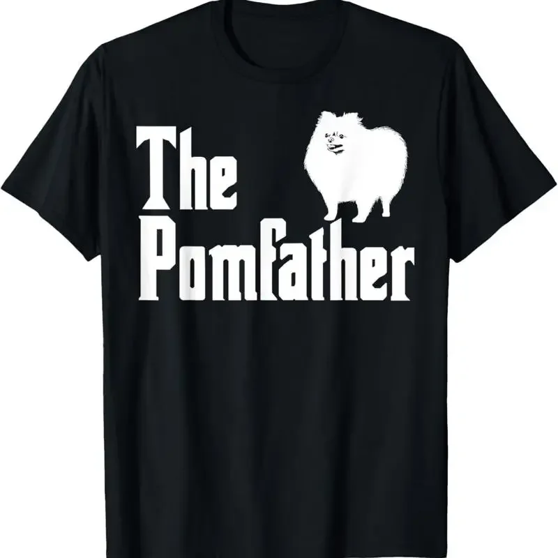The Pomfather Pomeranian Daddy Pom Dog Lover Pomsky Owners T Shirt