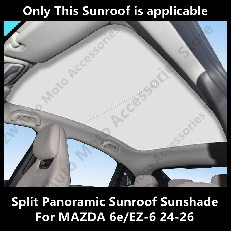 For MAZDA 6e/EZ-6 24-26 Split Panoramic Sunroof Sunshade,Car Interior Thermal Insulation And Sun Protection Accessories Refit