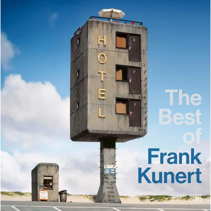 

The Best Of Frank Kunert Frank Kunert Hatje Cantz Verlag 9783775759274 Book