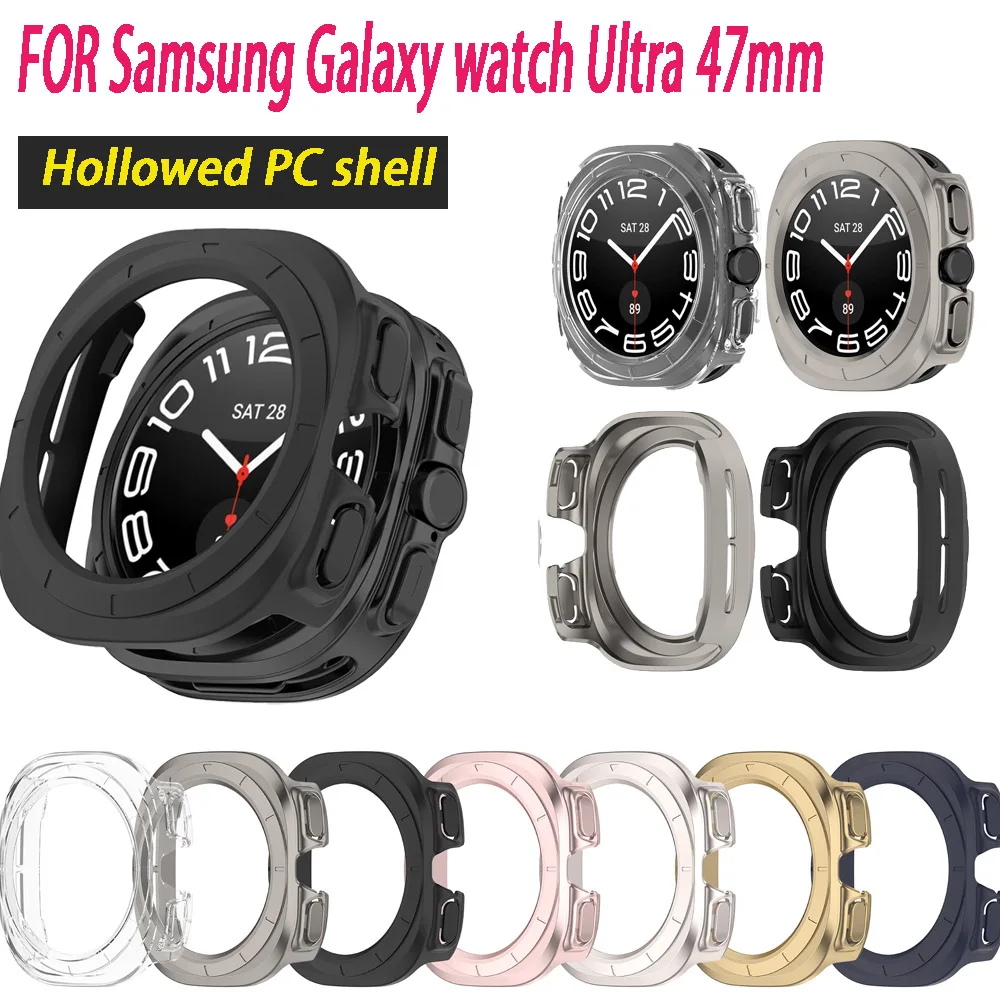 PC Hollow Protective Case For Samsung Galaxy watch Ultra 47mm Watch Band  Protective Shell Watch Replacement Accessories