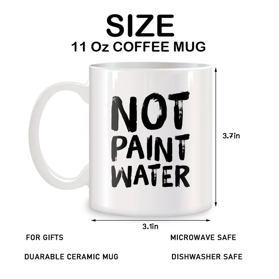 Not Paint Water Mugs For Dad Mom Boyfriend Girlfriend Husband Wife Birthday Novelty Coffee Ceramic Tea Cups White 11 oz