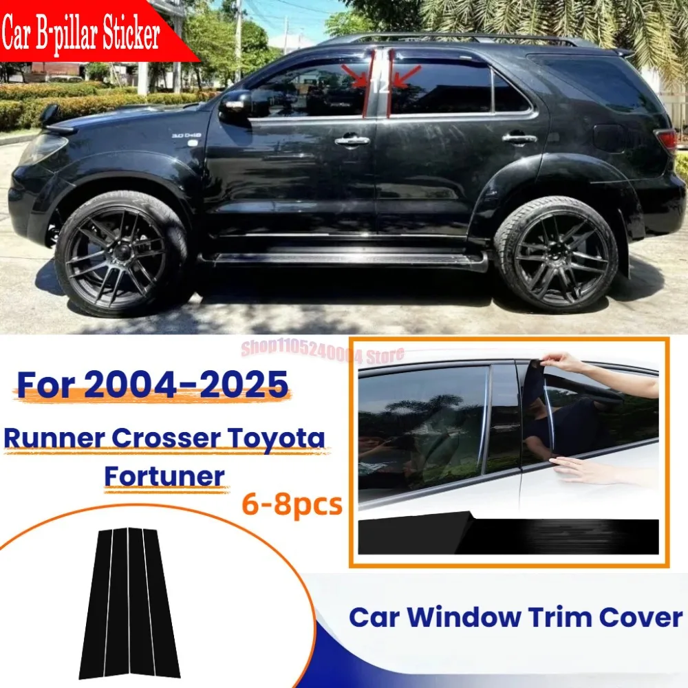 

6PCS High Gloss Black B C Pillar Window Trim For Toyota Fortuner 2005-2025 Door Frame Decoration Sticker Cover