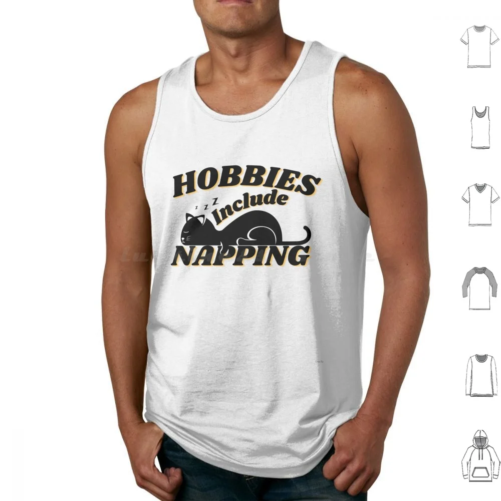 Hobbies Include Napping Funny Design Tank Tops Print Cotton Hobbies Include Napping At Work Hobbies Include Napping At