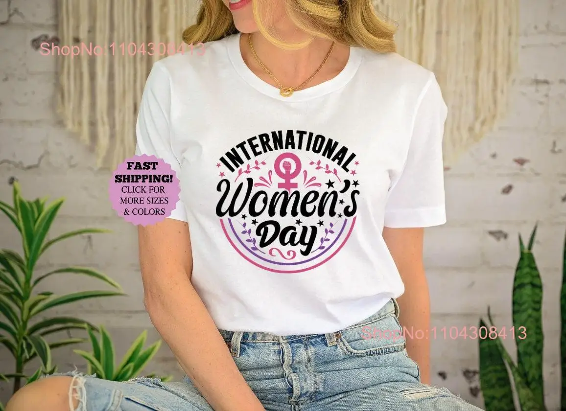 International Women's Day T Shirt 2024 SweaT 8 march gender Embrace Equity Female long or short sleeves