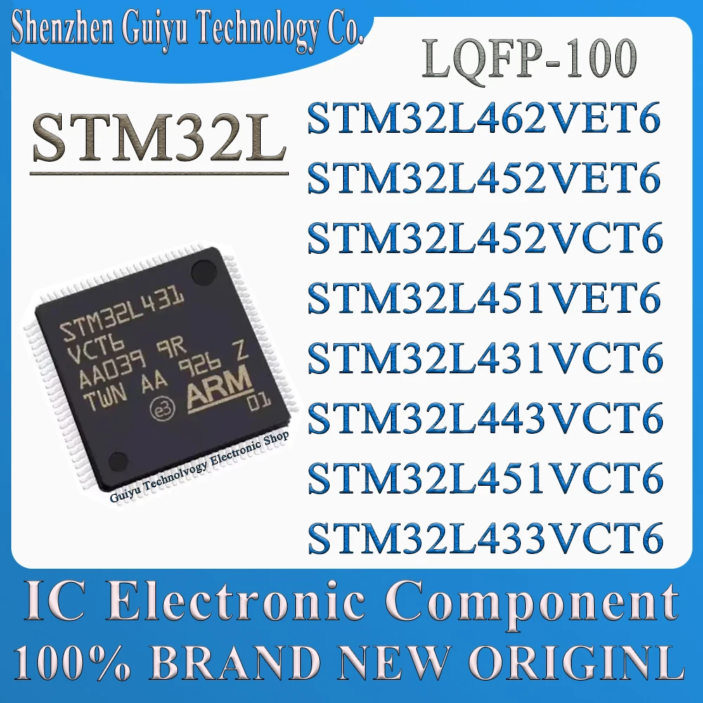 STM32L462VET6 STM32L452VET6 STM32L452VCT6 STM32L451VET6 STM32L431VCT6 STM32L443VCT6 STM32L451VCT6 STM32L433VCT6 STM IC MCU Chip