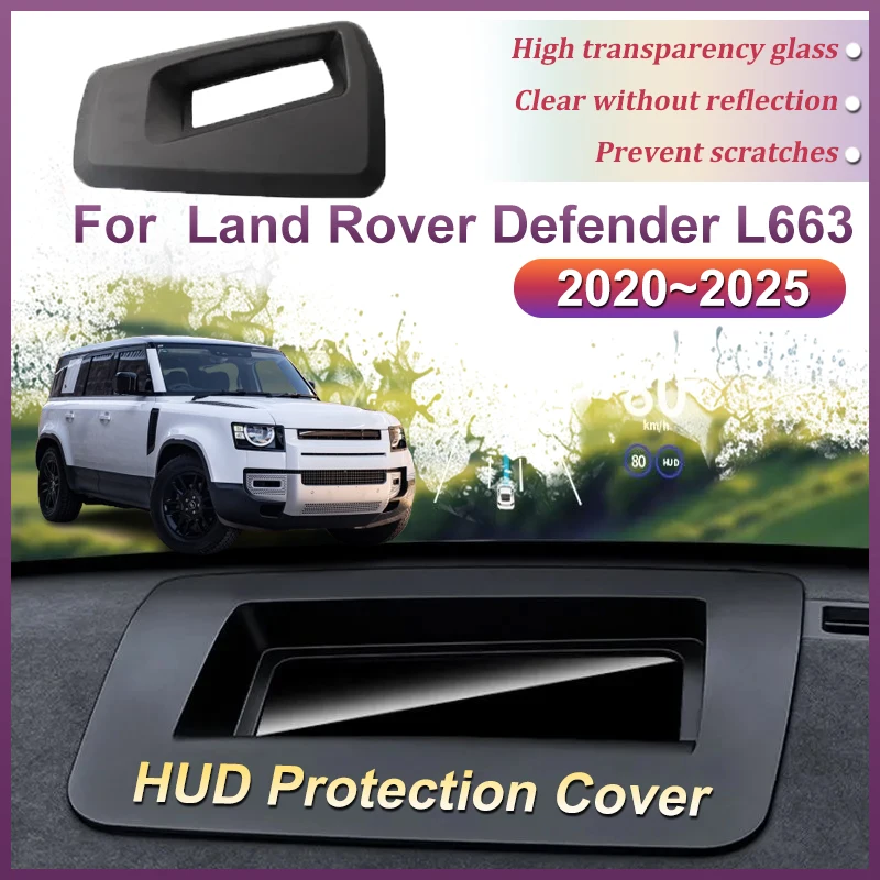

Для Land Rover Defender L663 2020 ~ 2025 2021 2022 2023 2024 Автомобильный HUD Защитный чехол для дисплея Автоспециализированный экран Пылезащитный