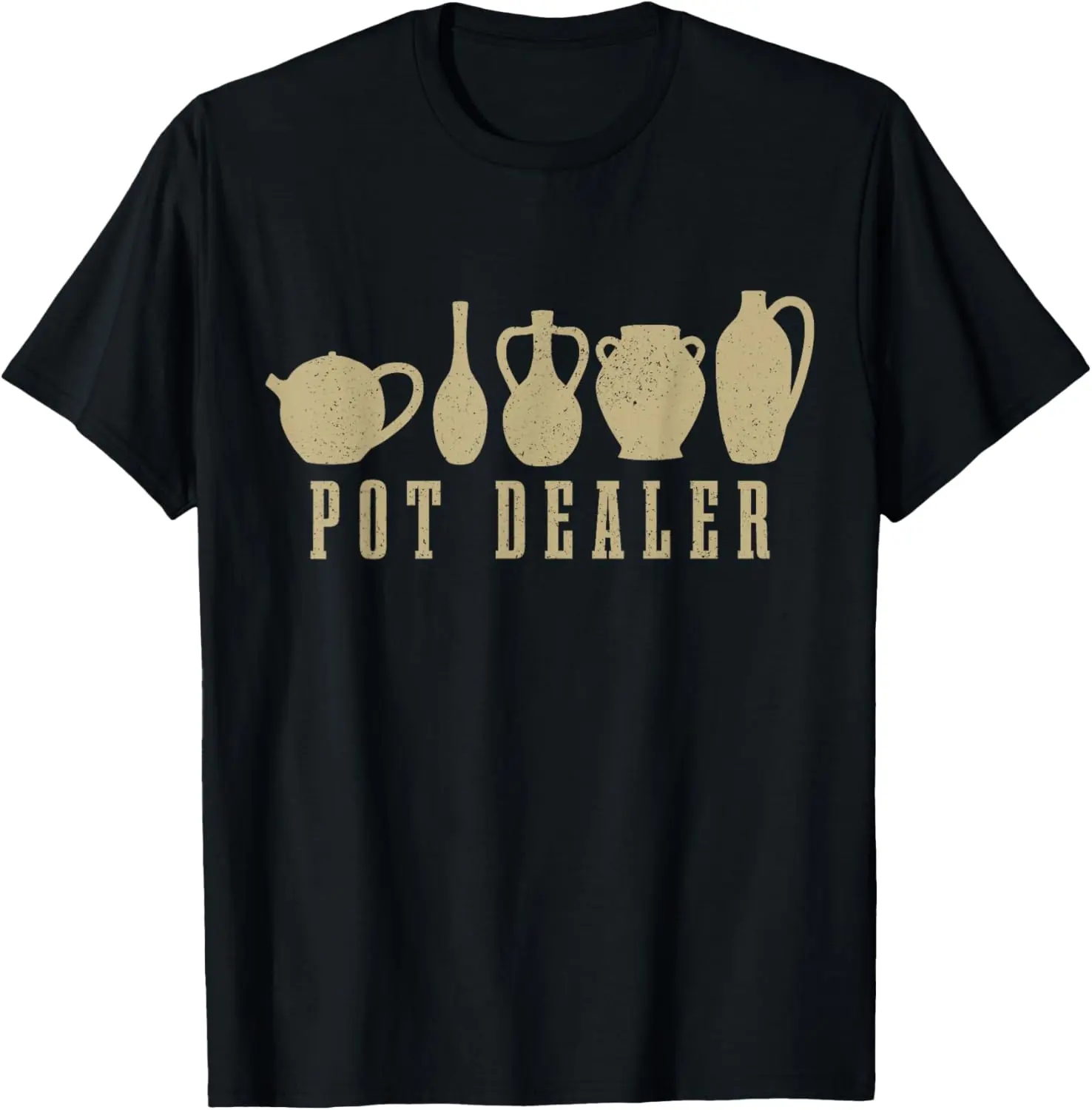 Pot Dealer Funny Pottery Potter Vintage Ceramic Artist T-Shirt