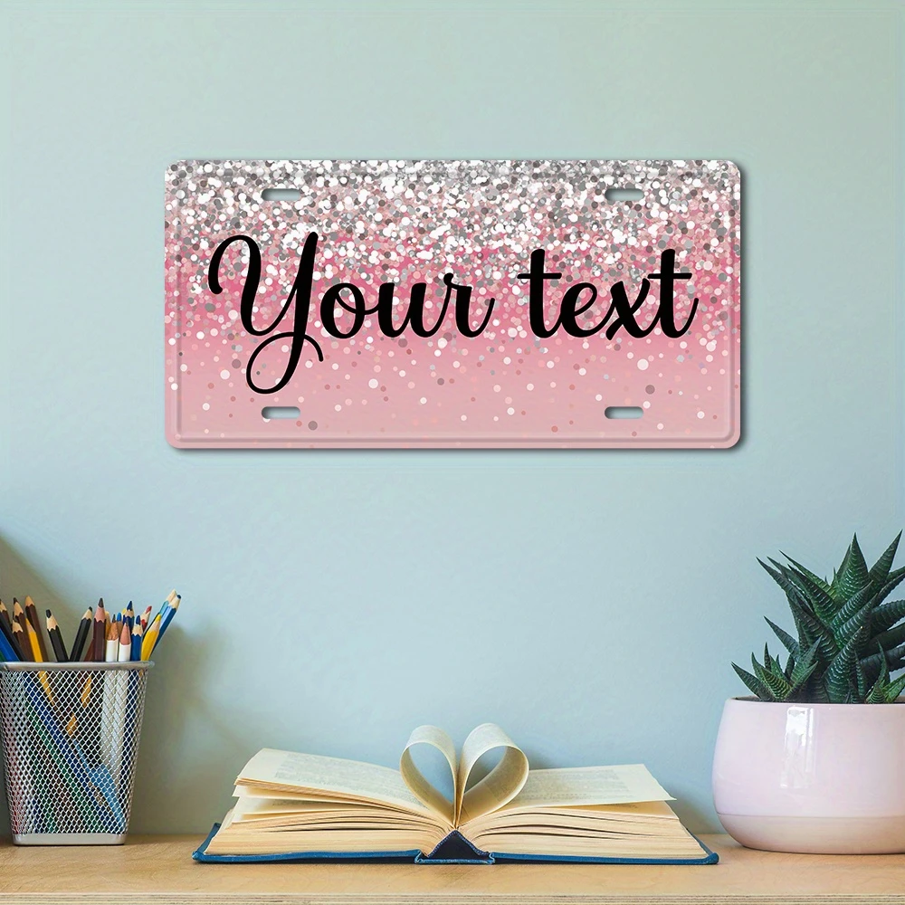 Custom Glitter Pink Gradient License Plate Tin Painting Sign Personalized Custom Text 15x30cm 5.9x11.8 Inch Metal Tin Wall Plaqu view 4