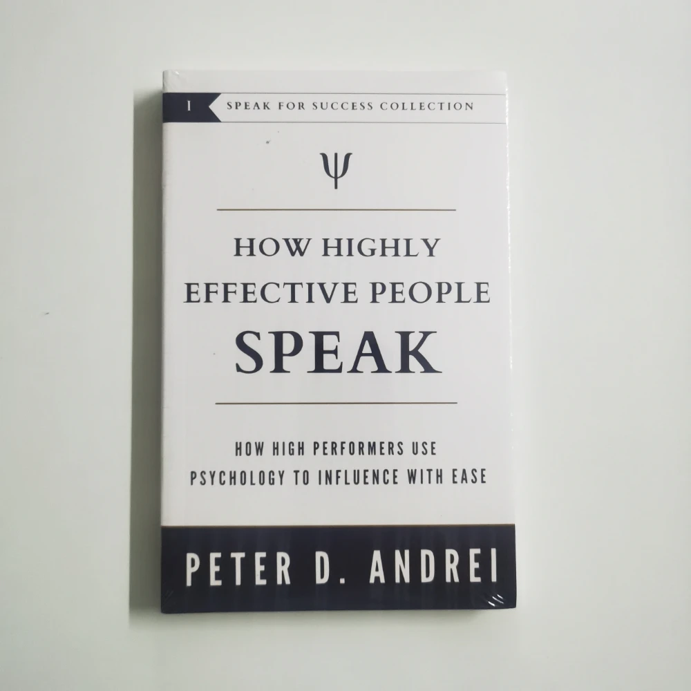 

How Highly Effective People Speak By Peter Andrei How High Performers Use Psychology To Influence with Ease Book Paperback
