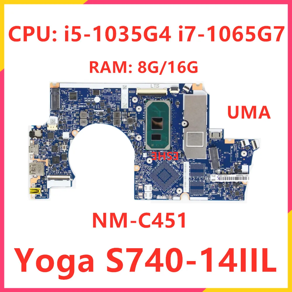 

5B20S42880 5B20S42876 для Lenovo ideapad Yoga S740-14IIL, материнская плата для ноутбука NM-C451 с i5-1035G4 i7-1065G7, процессор 8 ГБ 16 ГБ ОЗУ