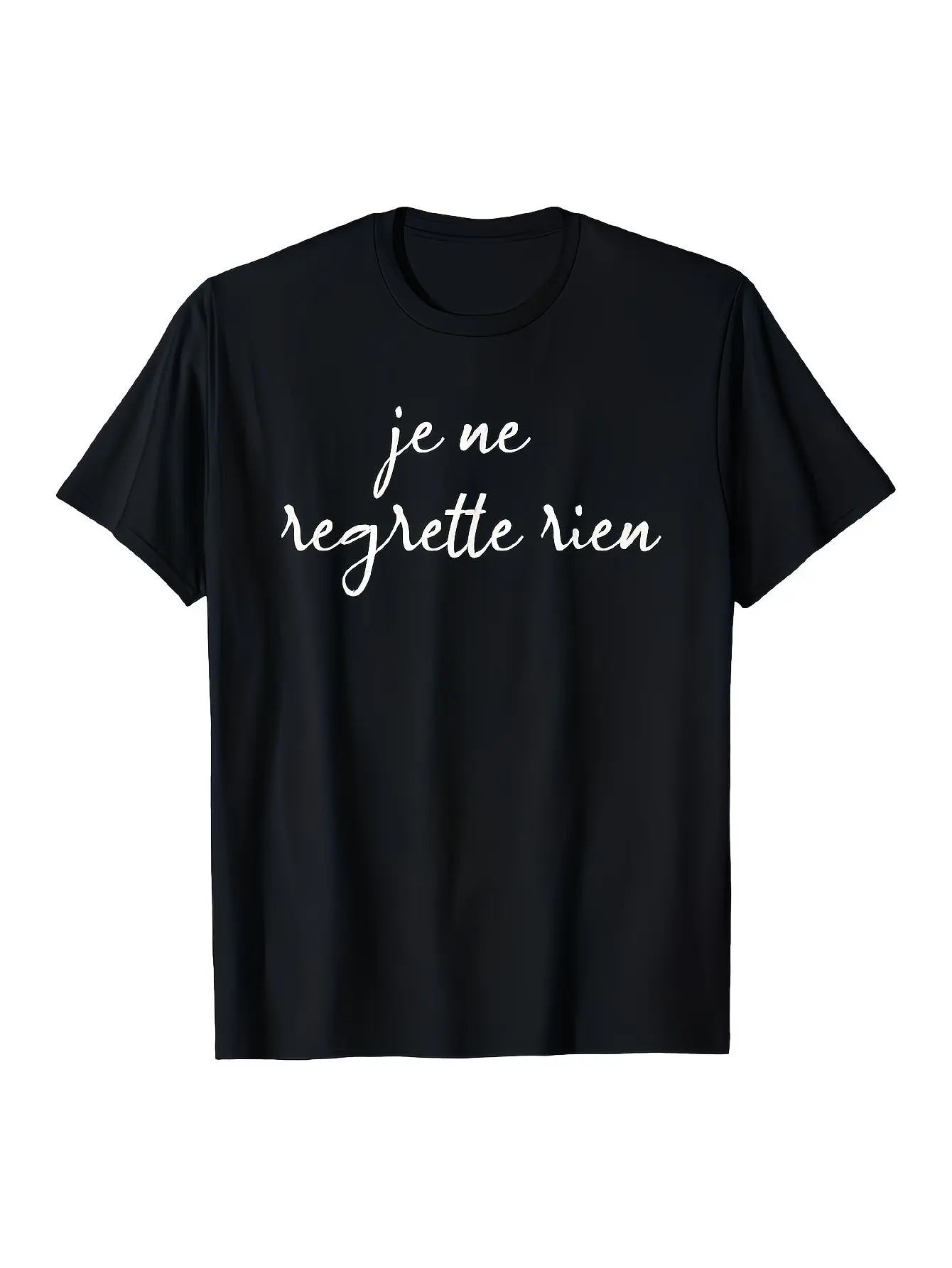 Men'S And French Quote T-Shirt I Regret Nothing (Je Ne Regrette Rien) White Print on Black Soft Breathable Loose Fit Casual Crew Neck Short Sleeve Sizes S to XXXL  French Same Style 226 Summer Shirt Sleeved Printed T-Shirt