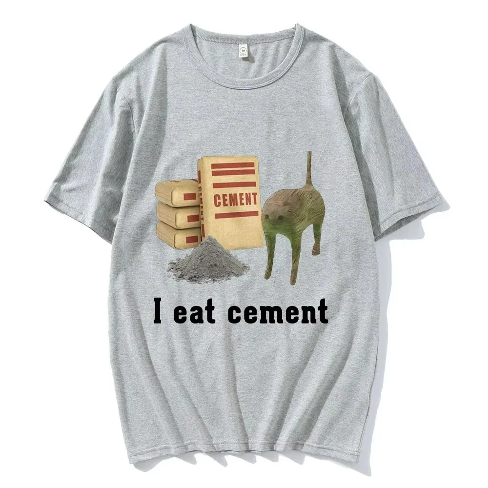 I Eat Cement Cat Funny Meme T Shirts womenMen Women Clothing Fashion Vintage Short Sleeve T Shirts High Quality Loose T-shirts