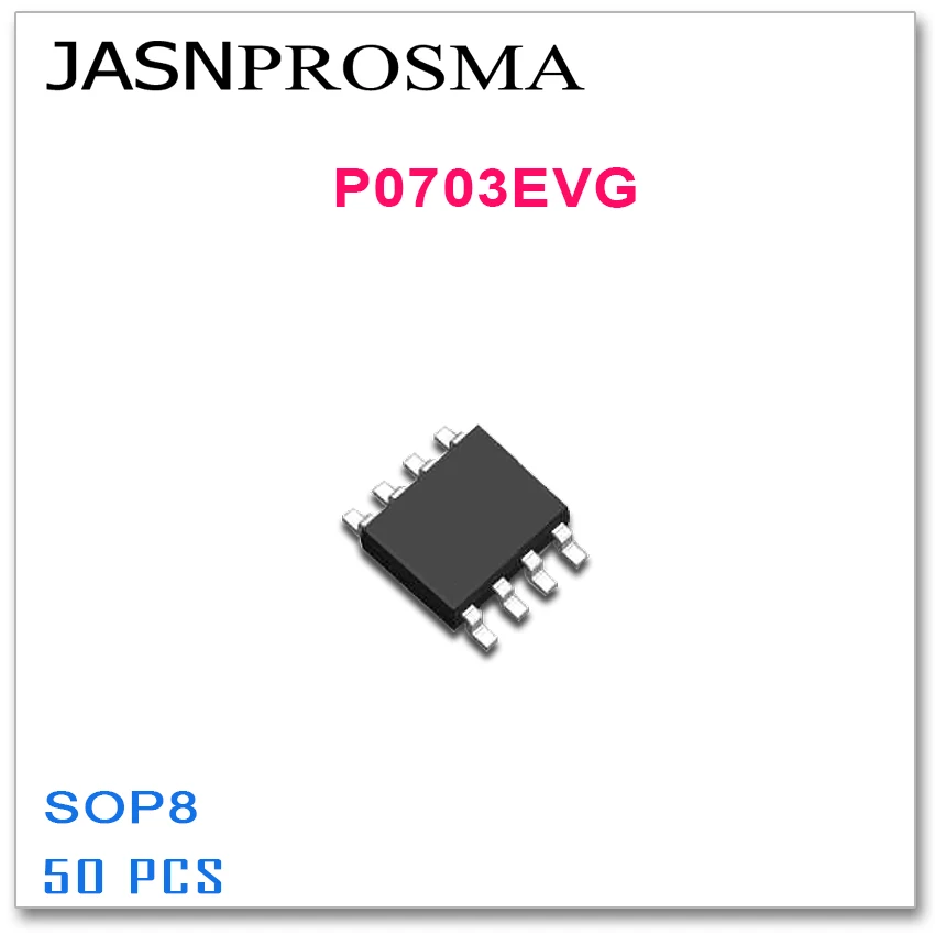 

JASNPROSMA 50PCS SOP8 P0703EVG High quality