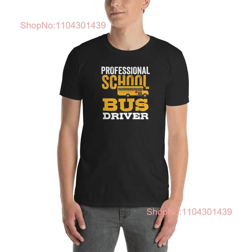 Professional School Bus Driver T Shirt long or short sleeves