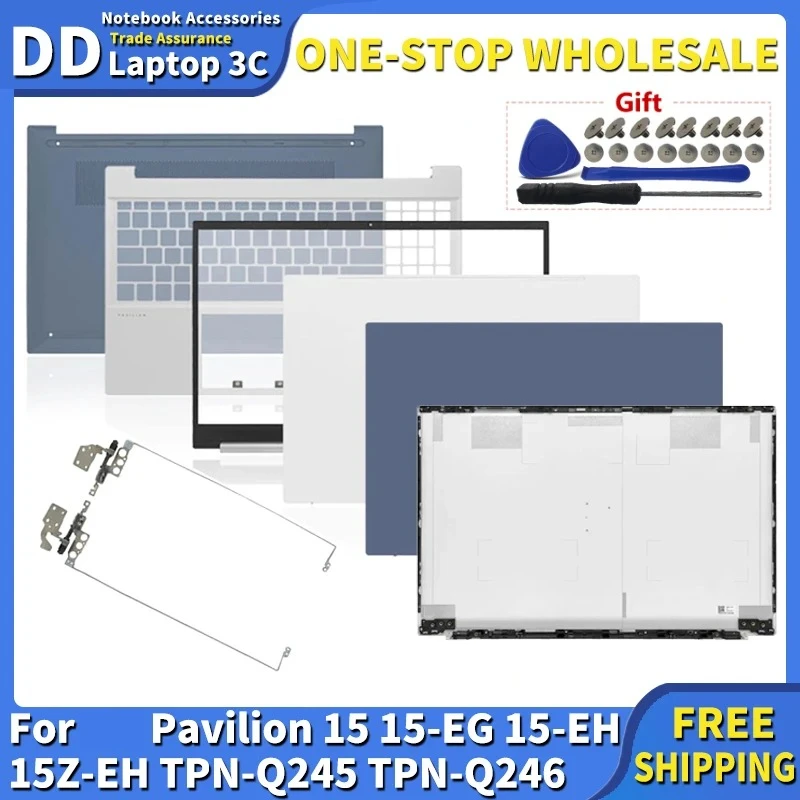 

For Pavilion 15 15-EG 15-EH 15Z-EH TPN-Q245 TPN-Q246 Laptop Rear Lid TOP Case LCD Back Cover Front Bezel Palmrest Bottom Case