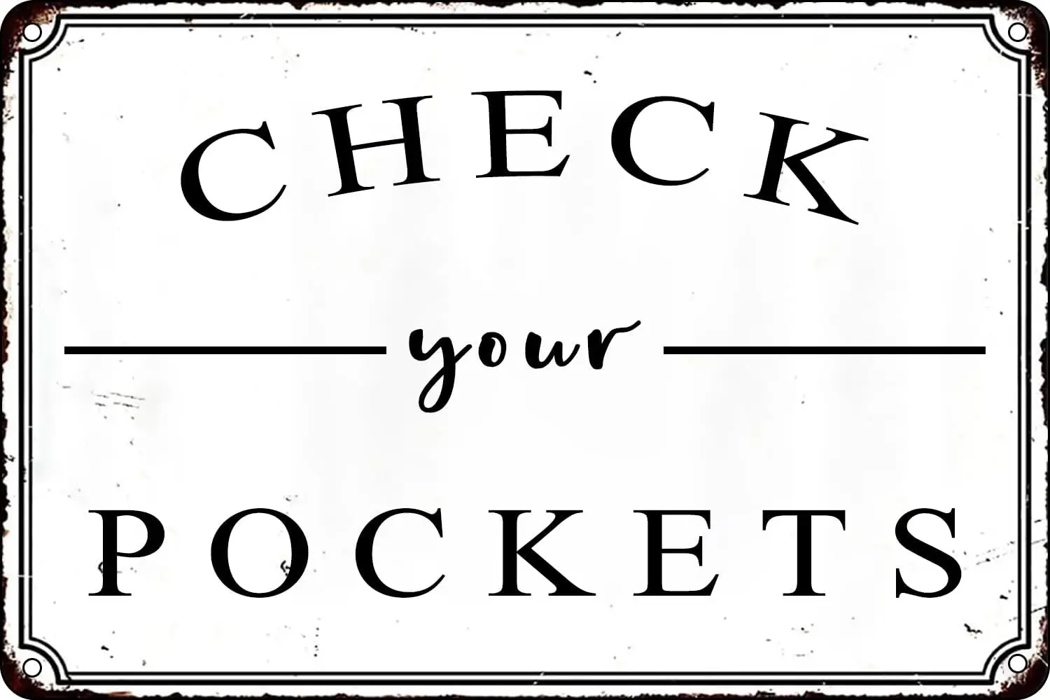 Vintage Metal Signs Laundry Room Decor Check Your Pockets Home Decor Retro Tin Sign for Home Farm Room Utility Room Laundry Room