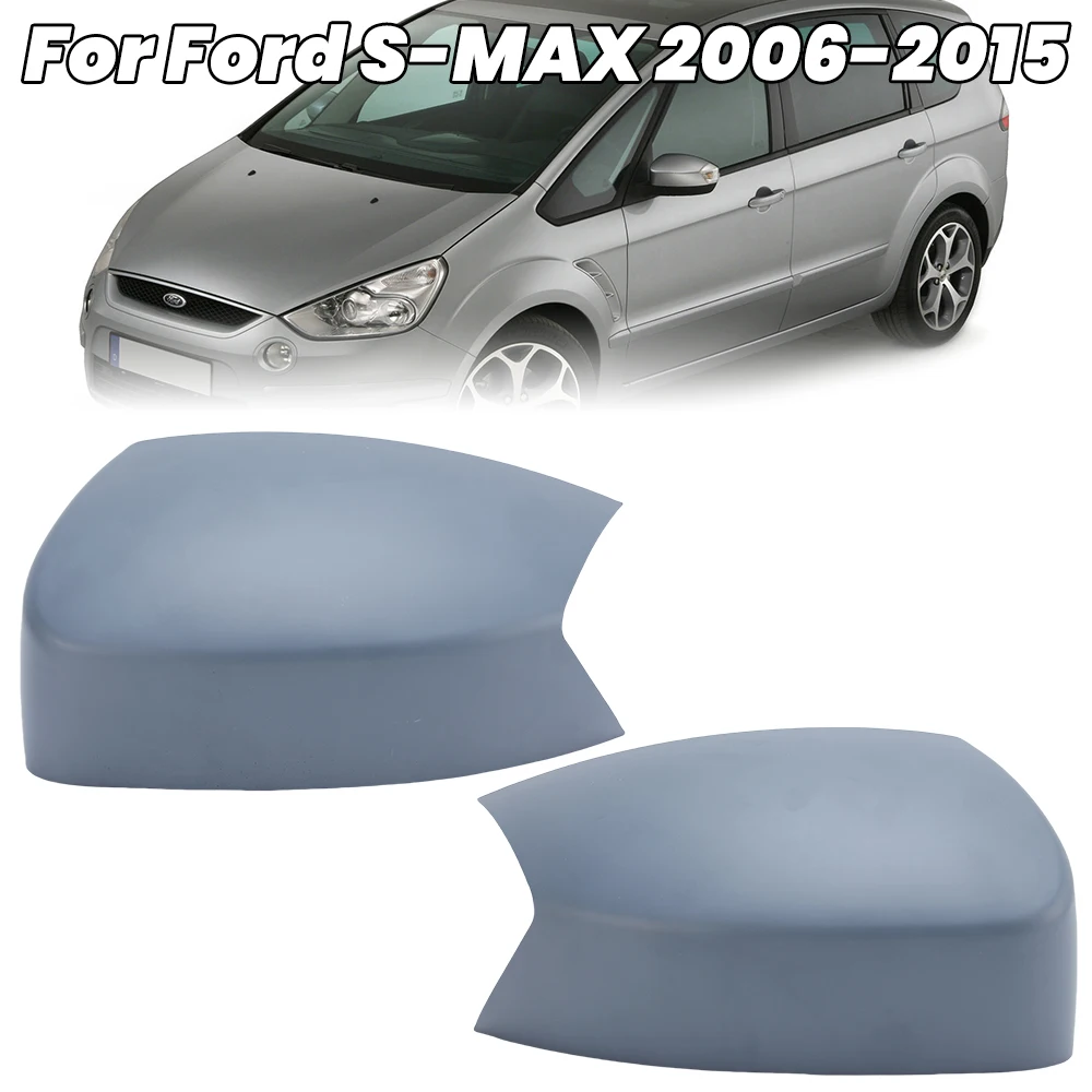 Side Rearview Mirror Housing Cover Cap For Ford S-MAX 2006 2007 2008 2009 2010-2015 Primer Door Mirror Cover Cap Car Accessories