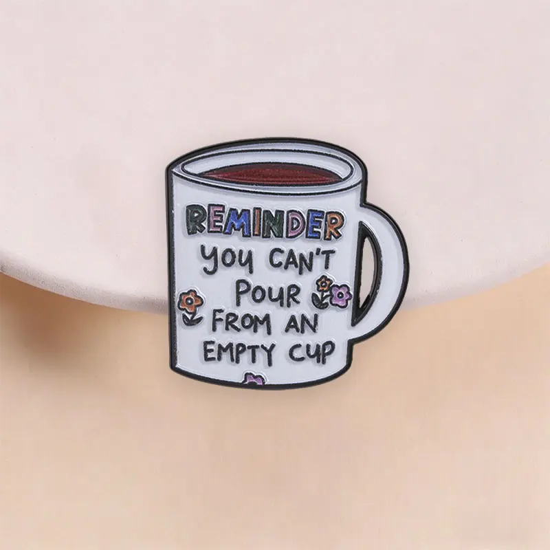 Motivational Quote Enamel Brooch Coffee Cup Floral Pattern Lapel Badge Pin Decor for Jacket Backpack Positive Lover Gift