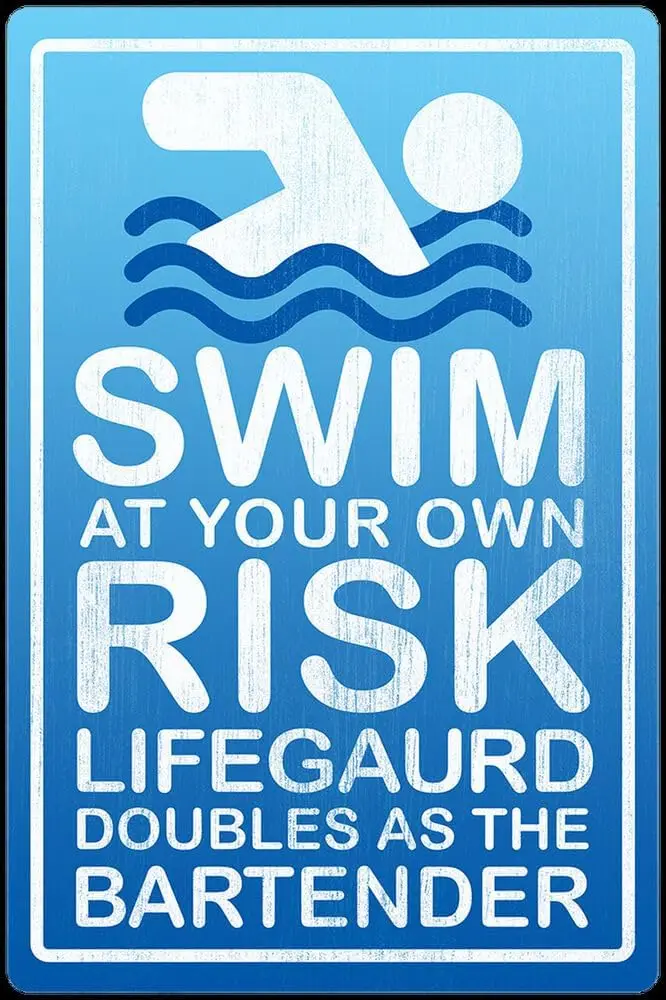 Lifeguard Swimming Risk Bartender Warning Happy Hour Metal Sign 8 x 12 Inches