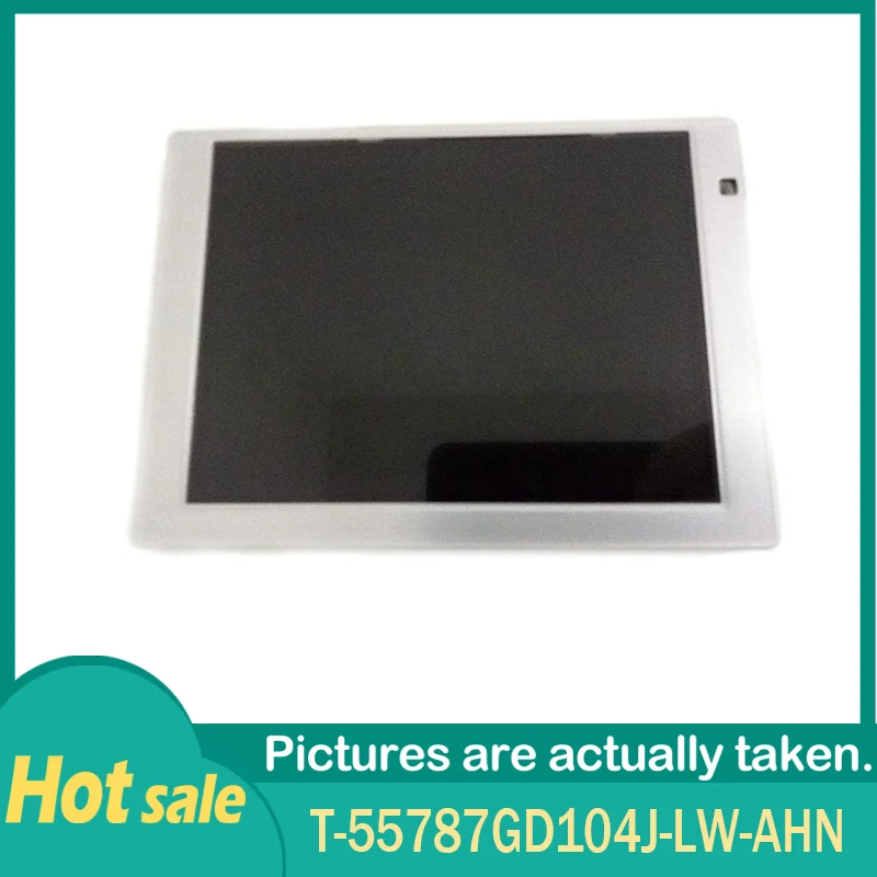 100% Original T-55787GD104J-LW-AHN 10.4 Inch 800*600 TFT-LCD Display Screen