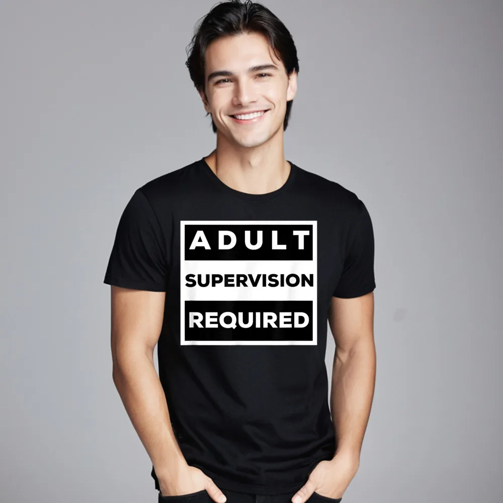 Funny Shirt Adult Supervision Required T-Shirt Short Sleeve Discount Male Christmas Tees Funny Tee-Shirts Round Neck 100% Cotton