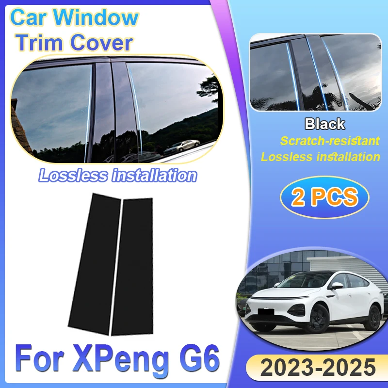 

Накладка на стойку B-стойки двери автомобиля для XPeng G6, аксессуары 2023 2024 2025 2X, глянцевая защитная наклейка, водонепроницаемая