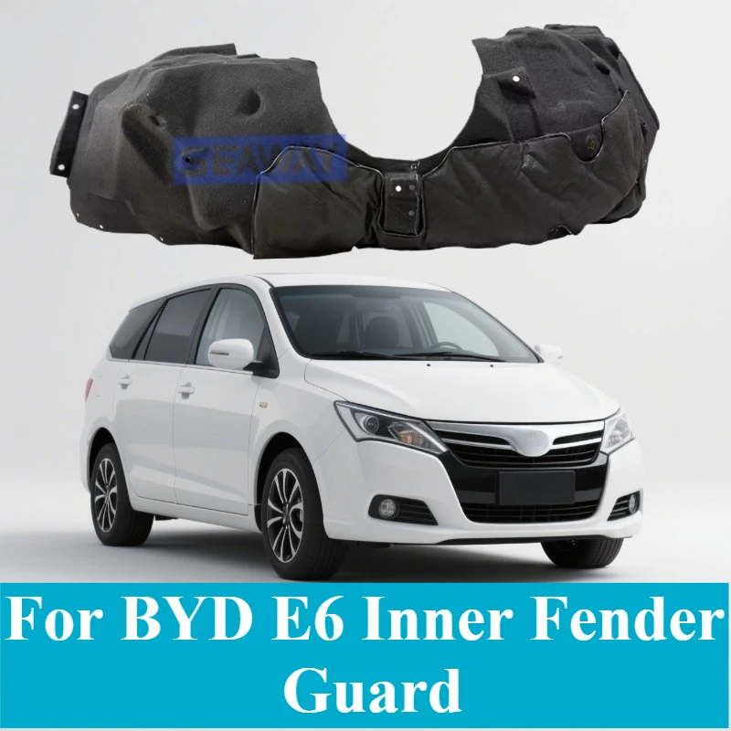 

For BYD E6 Inner Fender Guard Wheel Arch Liner Mudguard Splash Shield Protector Auto Parts Replacement Accessories Left Side