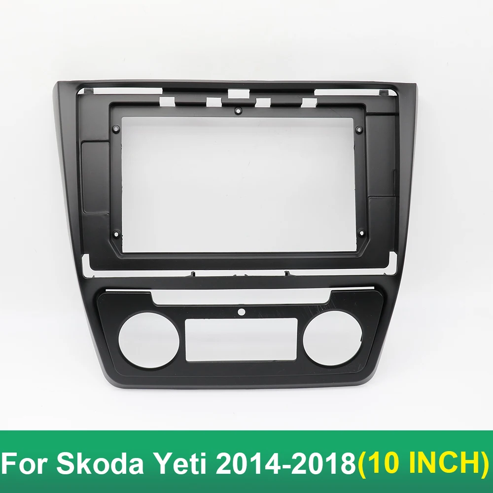 10.1inch Car Radio Fascia  Auto Stereo Panel Dash CD Trim Installation Frame Kit Center Control Holder for SKODA Yeti 2009+