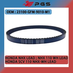 PGS 23100-GFM-9010-M1 Scooter V-Belt For HONDA LEAD SCV 110 NHX110 2008-2015 Motorcycle CVT Transmission Belt 749x18.5x30