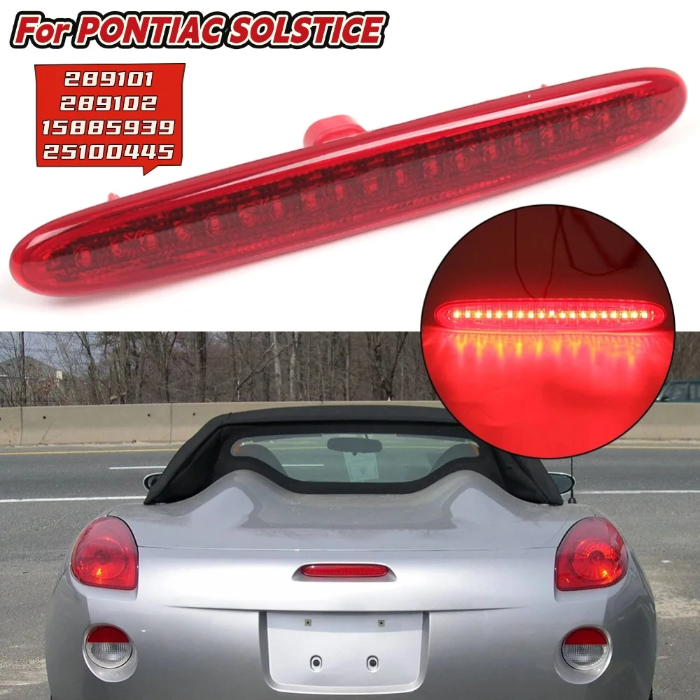 High Level Brake Light Rear Third Stop 289101 289102 15885939 25100445 For PONTIAC SOLSTICE 2006-2009 Car Tail Brake Light