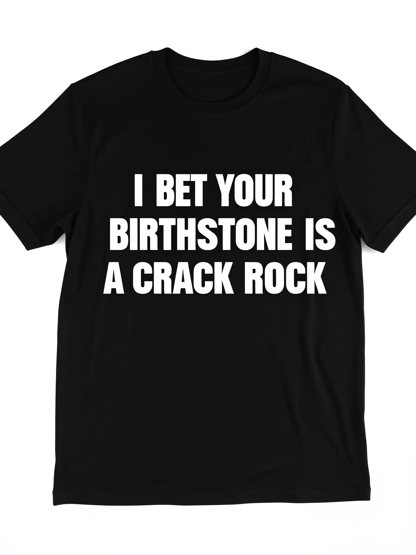 Humorous Birthday T-Shirt I the Gemstone of Your Birthday Is a Split Stone. Heavy-Duty T-Shirt, Comfortable for Everyday Wear, Unisex, Black with Text, Casual Fit, Casual Birthday Gift, 2Pure, Breathable, Sweat-Absorbent, Soft, Suitable for Daily Commuting and Leisure