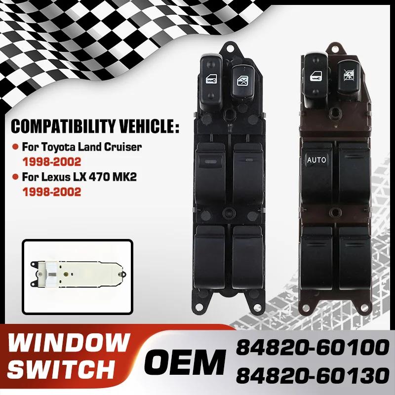 

84820-60100 84820-60130 Electric Master Car Power Window Switch Lifter For Toyota Land Cruiser J100 Lexus LX 470 J100 1998-2002