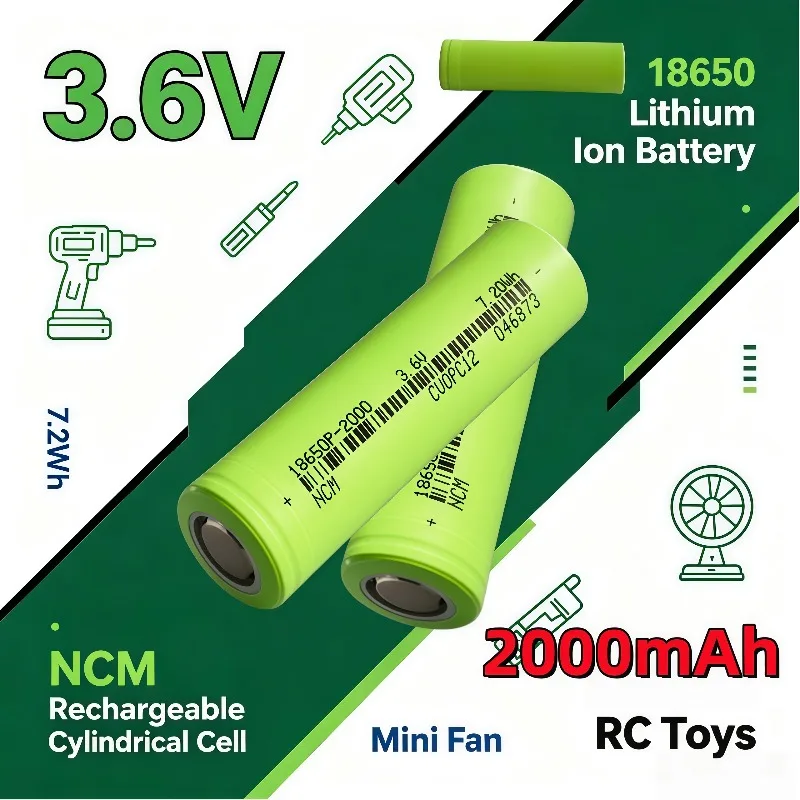 Rechargeable 18650 NCM Battery 3.6V 2000mAh Suitable for Flashlights, Power Drills, Bluetooth Speakers, RC Toys