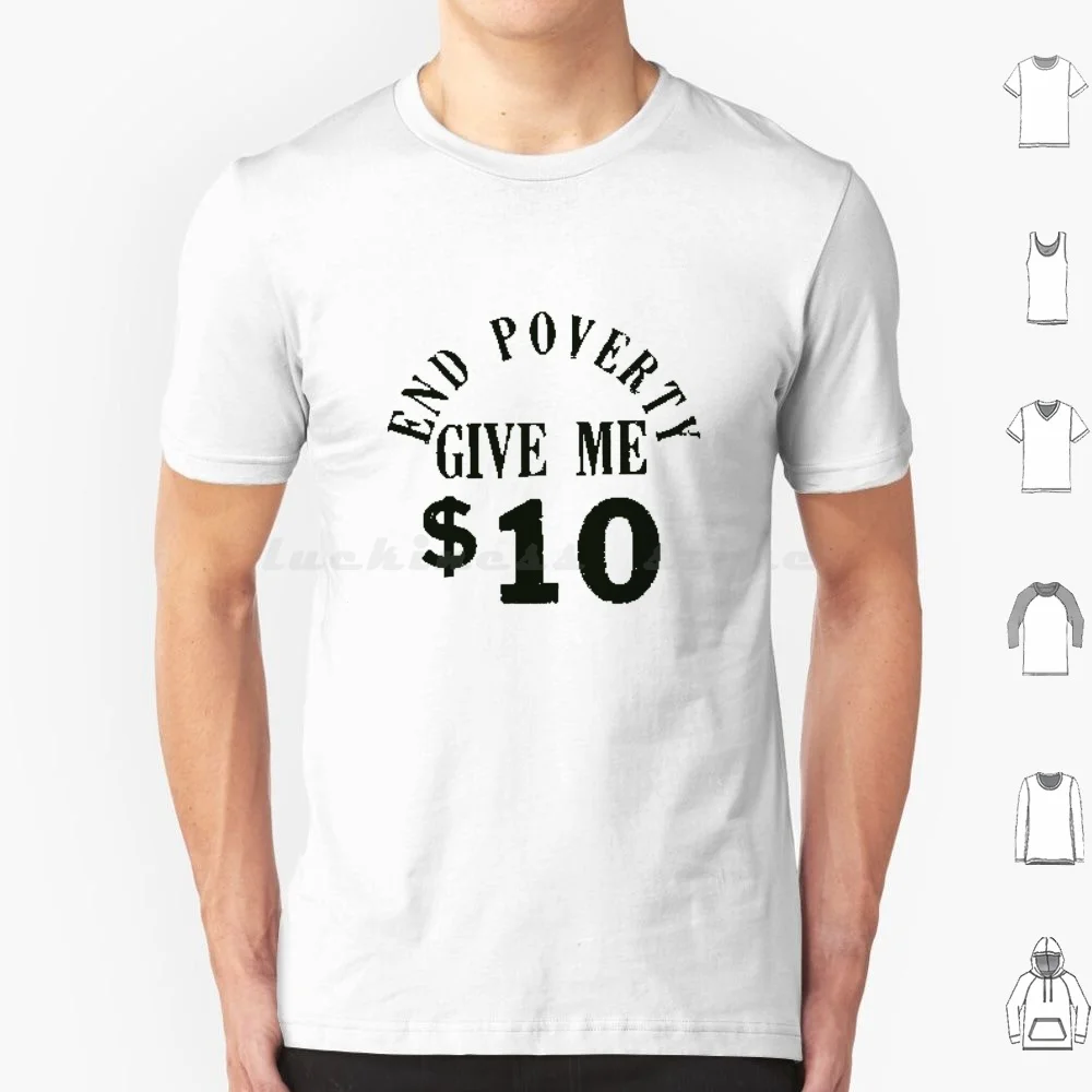 Fin pauvreté t-shirt coton hommes femmes bricolage impression drôle argent blague Gag carité