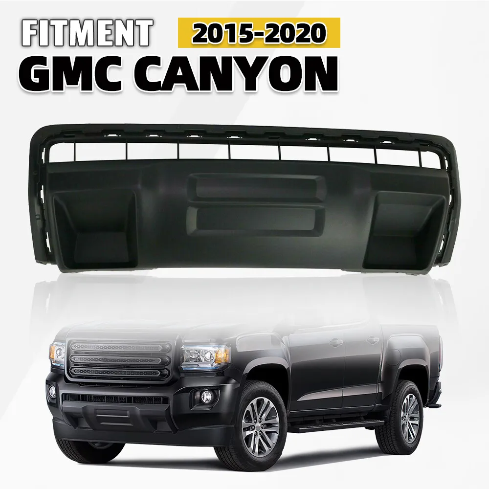 

Front Lower Bumper Valance Without Tow Hook For 2015-2020 GMC Canyon Textured