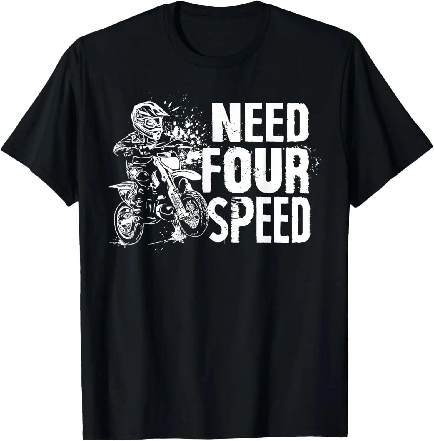 

Need 4 Speed Birthday Decorations Boy 4th Bday Dirt Bike T-Shirt
