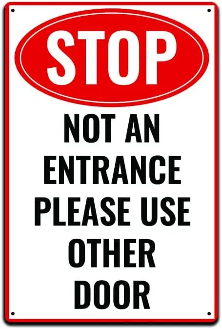 Door Signage for Office Building, Wearhouse, Bar, Restaurant, or Club Door Sign Stop No an Entrance Please Use Other Door (in. T
