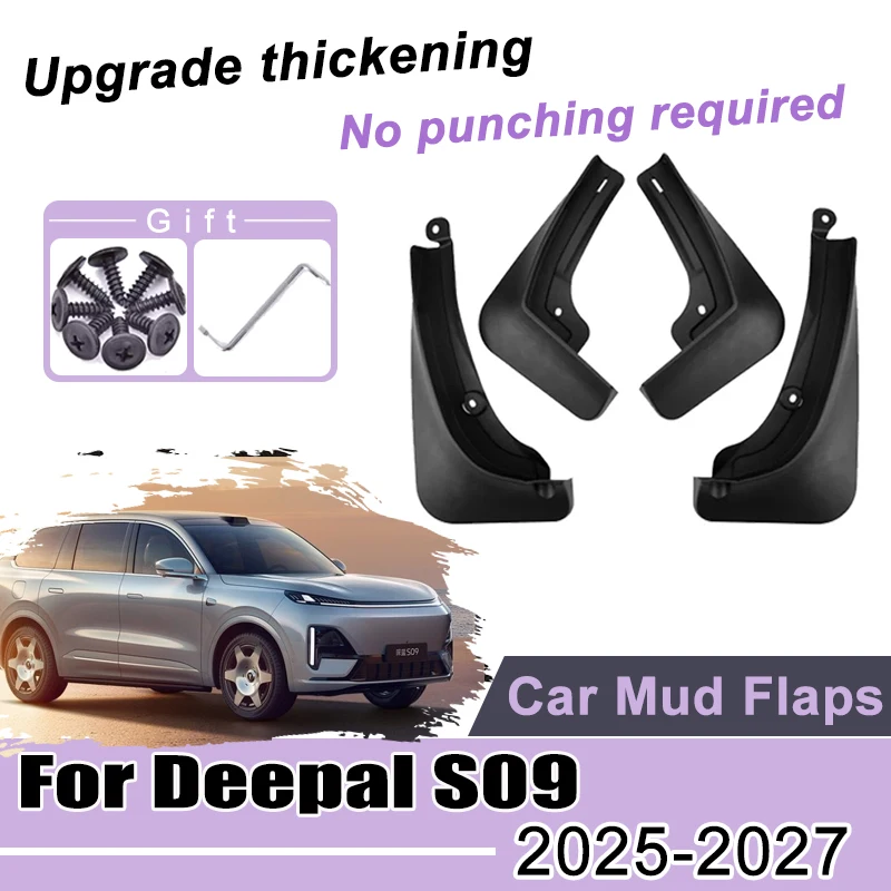 

4PCS Car Mudflaps For Deepal S09 Accessories 2025~2027 2026 Mudguards Mud Guards Splash Guards Wheel scratch-proof Fenders Tools