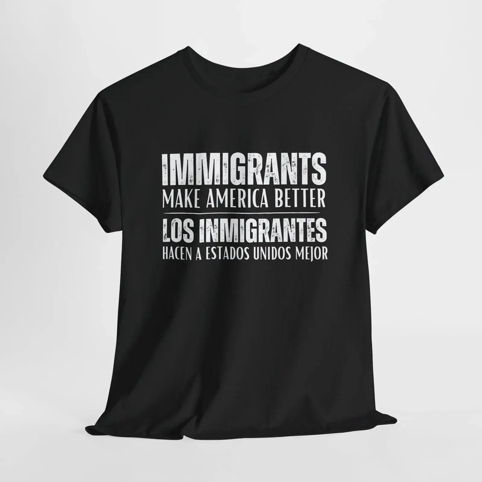 Immigrants Make America Better Bilingual T Shirt Immigrant Support Political Statement Social Justice Activist vintage Washed