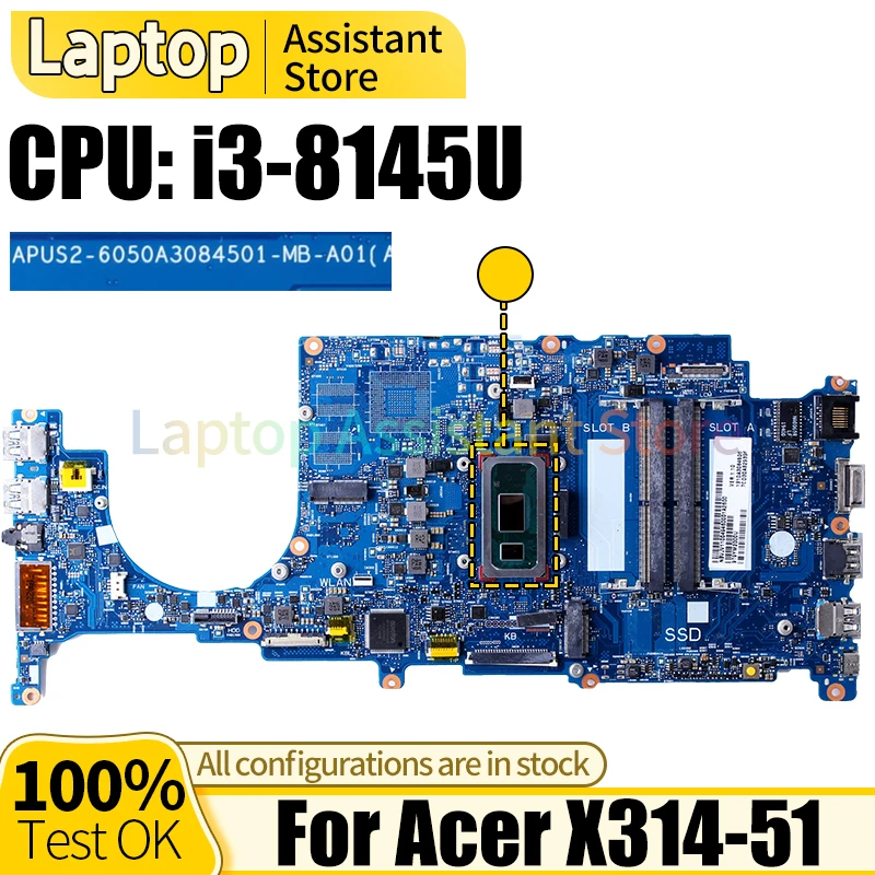 

For ACER X314-51 Laptop Mainboard 6050A3084501 NBVJV11004 i3-8145U Notebook Motherboard