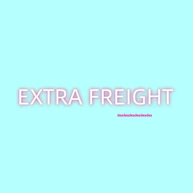 Extra Freight Extra Freight