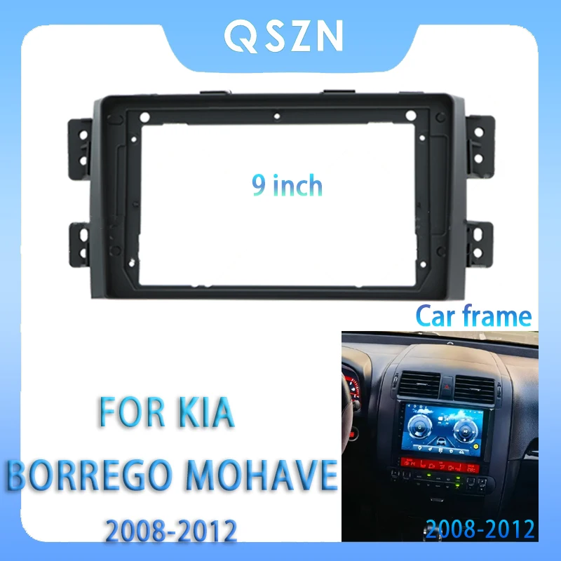 

For Kia Borrego Mohave 2008-2012 9 Inch Car Radio Fascia Android MP5 Player Panel Casing Frame 2Din Head Unit Stereo Dash Cover