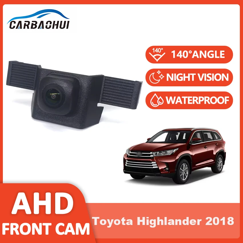 

AHD 140deg CCD Car Front view camera parking camera night vision waterproof HD 1080P For Toyota Highlander 2018