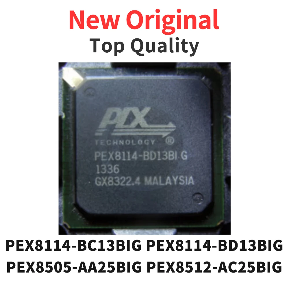

1 шт. PEX8114-BC13BIG PEX8114-BD13BIG PEX8505-AA25BIG PEX8512-AC25BIG BGA новый оригинальный