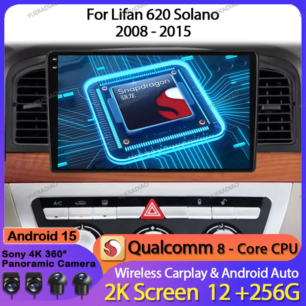 

Android 15 Car Radio For Lifan 620 Solano 2008 - 2015 Multimedia Video Player GPS NAVI Qualcomm 4G LTE 5G WIFI BT Head Unit QLED
