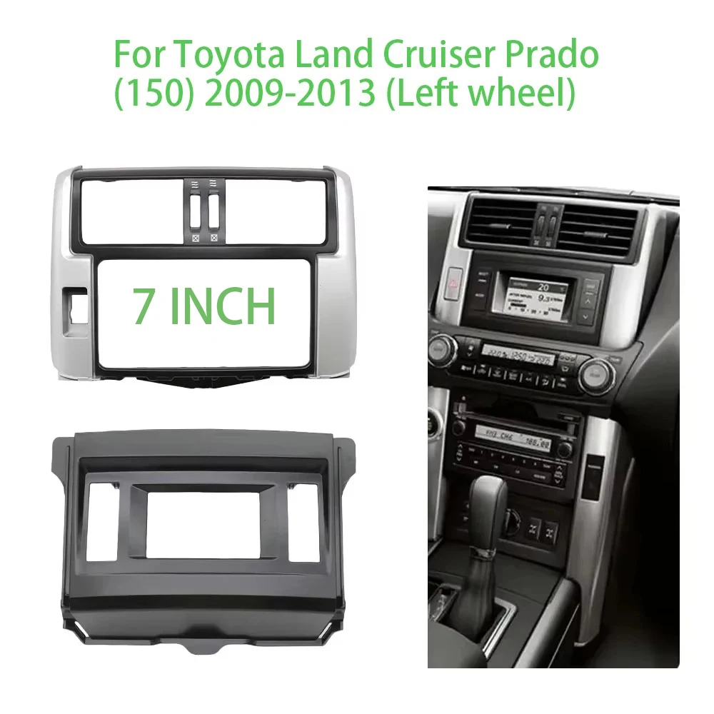 

For Toyota Land Cruiser Prado (150) 2009-2013 (Left wheel) Car Radio DVD Player Fascias Frame Dash Console Plate Bezel Adapter