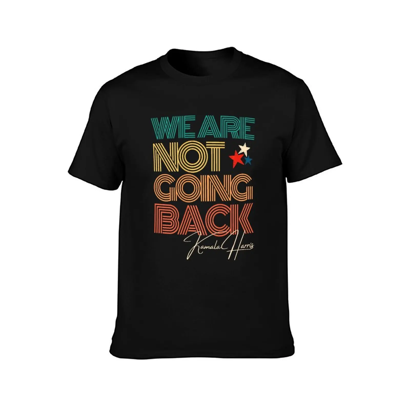 We're Not Going Back Kamala Harris For Madam President 2024, Election Gift T-Shirt Soft Basic Cotton Short Sleeve Tee T-Shirt